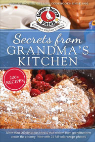 Read online books for free without downloading Secrets from Grandmas Kitchen (English literature) CHM FB2 by Gooseberry Patch 9781620935613