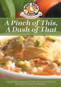 Pinch of This, A Dash of That: Heart-felt recipes & memories of Grandma's cooking