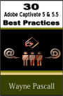 30 Adobe Captivate 5 & 5.5 Best Practices