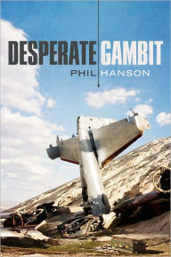 Title: Desperate Gambit, Author: Phil Hanson