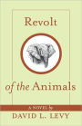 Revolt of the Animals: Their Secret Plan to Save the Earth