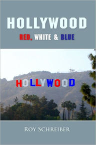 Title: Hollywood - Red, White & Blue, Author: Roy Schreiber