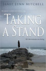 Taking A Stand: Her Doctor's Mistakes Were Debilitating. Her Determination Was Daring. Her Faith Was Transforming.