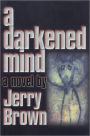 A Darkened Mind