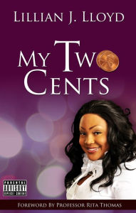 Title: My Two Cents, Author: Lillian J Lloyd