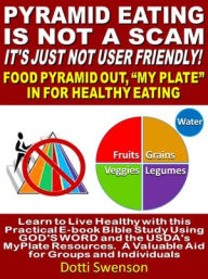 Title: Pyramid Eating Is Not A Scam. It's Just Not User Friendly!, Author: Dotti Swenson