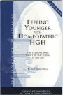 Feeling Younger with Homeopathic HGH: For Everyone Who Wants To Stay Young At Any Age
