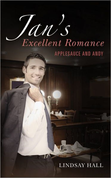 Jan's Excellent Romance: Applesauce and Andy