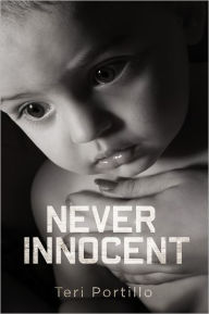 Title: Never Innocent, Author: Teri Portillo