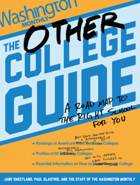 the Other College Guide: A Roadmap to Right School for You