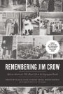 Remembering Jim Crow: African Americans Tell About Life in the Segregated South