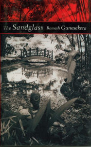 Title: The Sandglass, Author: Romesh Gunesekera