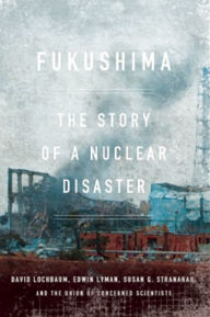 Title: Fukushima, Author: David Lochbaum