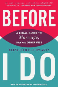 Title: Before I Do: A Legal Guide to Marriage, Gay and Otherwise, Author: Quannetta T Edwards PhD