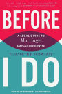 Before I Do: A Legal Guide to Marriage, Gay and Otherwise