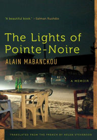 Title: The Lights of Pointe-Noire, Author: Alain Mabanckou