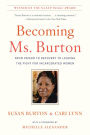 Becoming Ms. Burton: From Prison to Recovery to Leading the Fight for Incarcerated Women