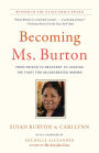 Becoming Ms. Burton: From Prison to Recovery to Leading the Fight for Incarcerated Women