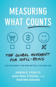 Title: Measuring What Counts: The Global Movement for Well-Being, Author: Joseph E. Stiglitz