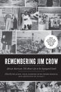Remembering Jim Crow: African Americans Talk About Life in the Segregated South