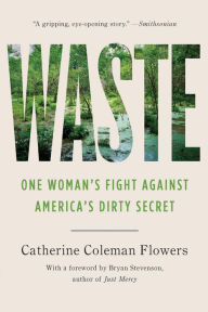 Free download j2ee books pdf Waste: One Woman's Fight Against America's Dirty Secret by Catherine Coleman Flowers, Bryan Stevenson 9781620977132 in English