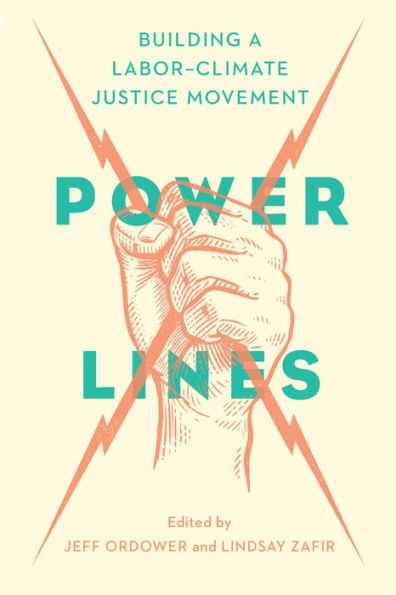 Power Lines: Building a Labor-Climate Justice Movement