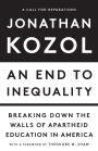 An End to Inequality: Breaking Down the Walls of Apartheid Education in America