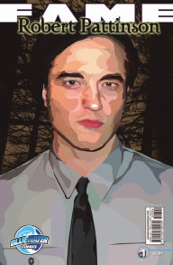 Title: FAME: Robert Pattinson Vol. 1 #1, Author: Kimberly Sherman