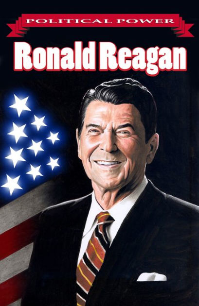 Political Power: Ronald Reagan by Don Smith, Heath Foley, Paperback ...