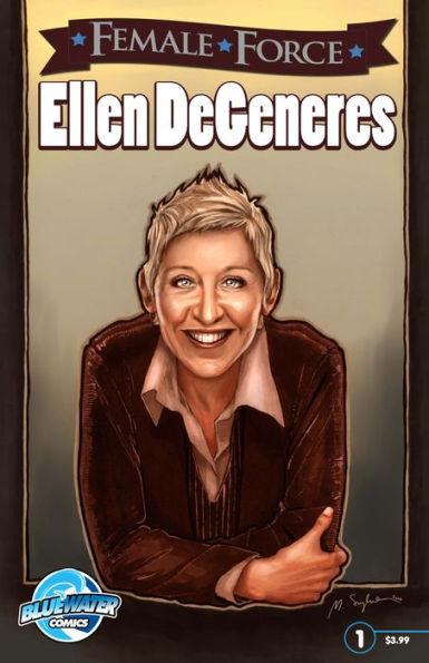 Female Force: Ellen Degeneres