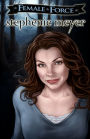 Female Force: Stephenie Meyer