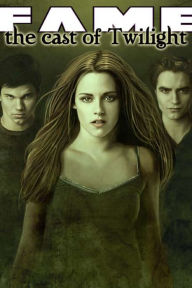 Title: FAME: The Cast of Twilight Vol. 1 #GN, Author: Kimberly Sherman