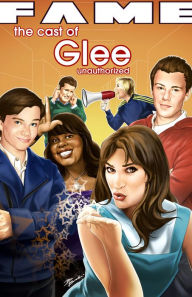 Title: FAME: The Cast of Glee Vol. 1 #GN, Author: CW Cooke