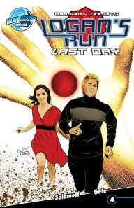 Title: Logan's Run: Last Day #4, Author: William F. Nolan
