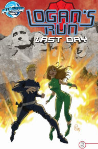 Title: Logan's Run: Last Day #5, Author: Paul J. Salamoff