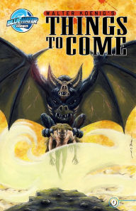 Title: Walter Koenig's Things to Come #0, Author: Walter Koenig