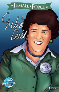 Title: Female Force: Julia Child, Author: Michael Troy