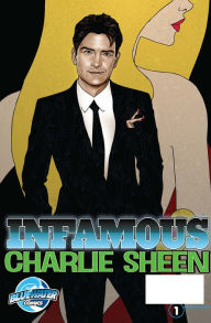 Title: Infamous: Charlie Sheen, Author: Marc Shapiro