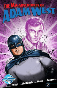 Title: Misadventures of Adam West #7: Volume 2, Author: Adam West