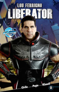 Title: Lou Ferrigno: Liberator #0, Author: Jim Cirile