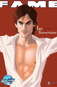 Title: FAME: Ian Somerhalder, Author: Michael L. Frizell