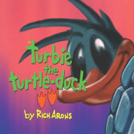 Title: Turbie the Turtle Duck #1, Author: Rich Arons
