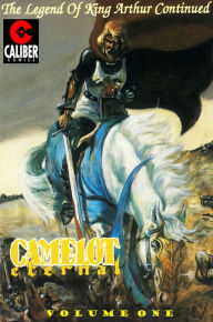 Title: Camelot Eternal: Volume 1 (Graphic Novel), Author: Gary Reed