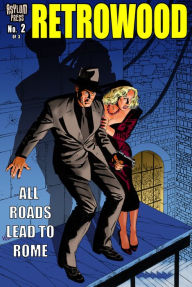 Title: RETROWOOD: ALL ROADS LEAD TO ROME #2, Author: Mike Vosburg