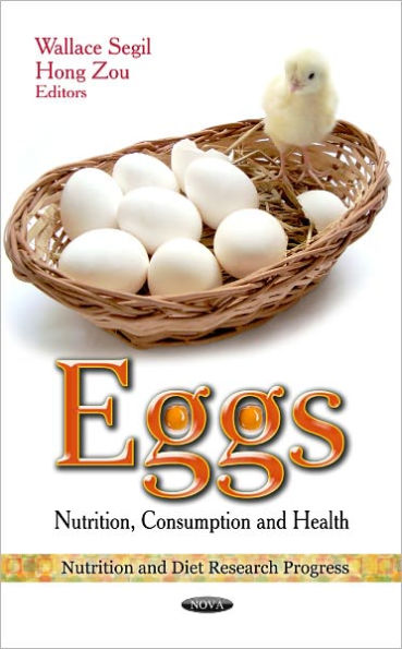 Eggs: Nutrition, Consumption, and Health