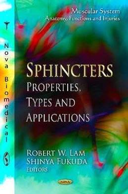 Sphincters: Properties, Types and Applications