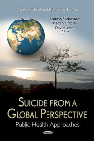 Title: Suicide from a Global Perspective, Author: Amresh Shrivastava