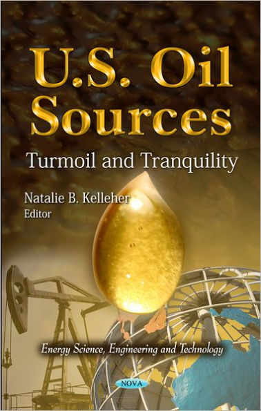 U.S. Oil Sources: Turmoil and Tranquility