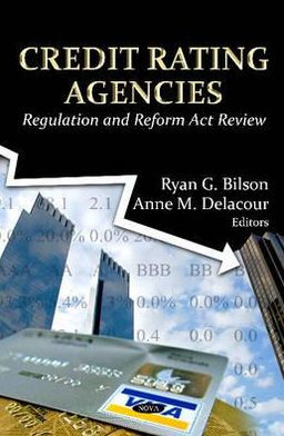 Credit Rating Agencies : Regulation and Reform Act Review