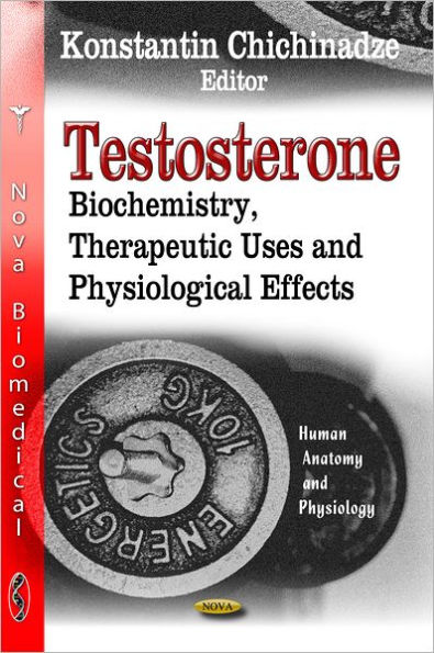 Testosterone: Biochemistry, Therapeutic Uses and Physiological Effects